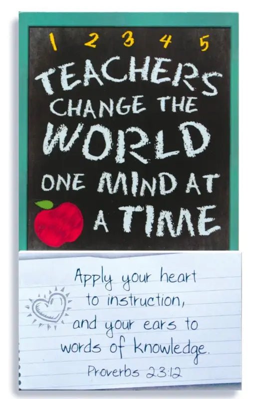 Teachers Change the World – Proverbs 23:12 Scripture Magnet
