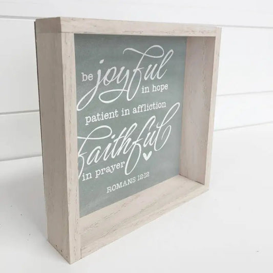 Christian Wooden Gift Sign Joyful in Hope Scripture Message - Small - Shelf & Wall Art framed inspirational wall decor