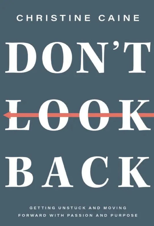 Don’t Look Back - Self- Help