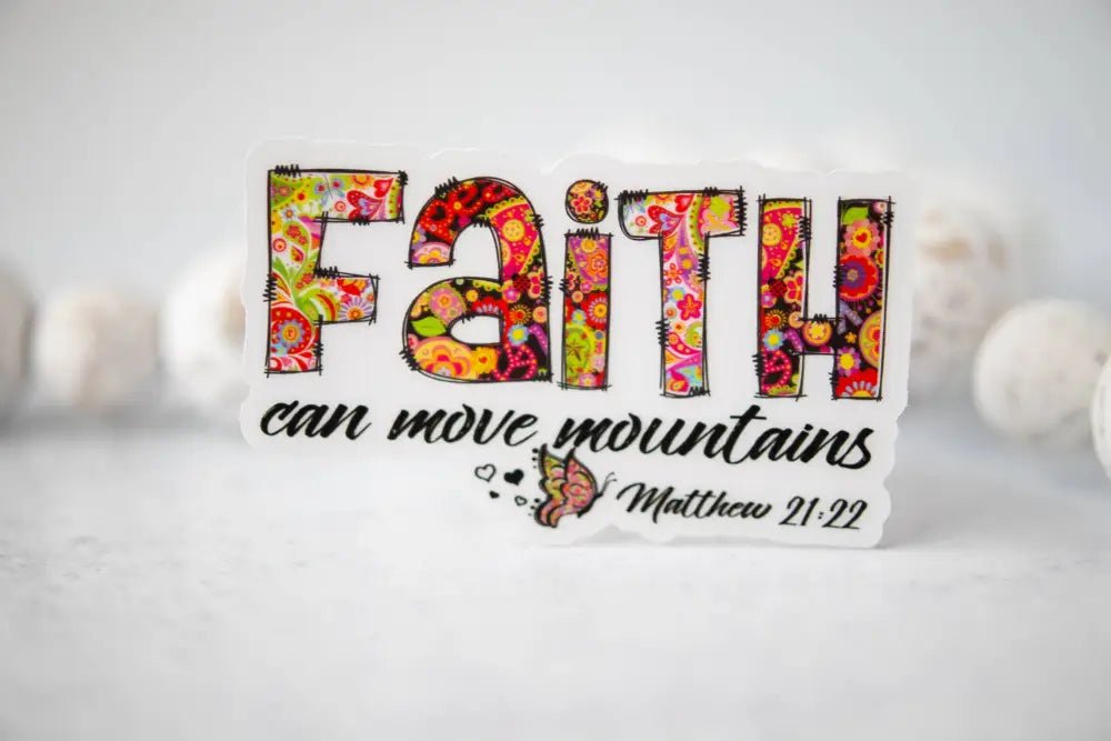 Faith Can Move Mountains Clear Vinyl Sticker 3x3 in. - Stickers colorful faith mountains sticker