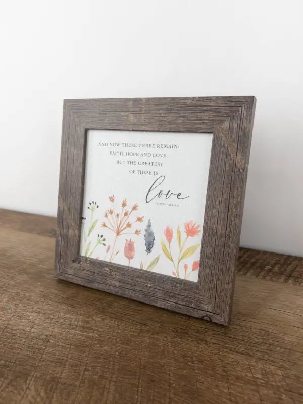 Faith Hope Love Art Sign - 8x8 / Grey Frame - Shelf & Wall Art
