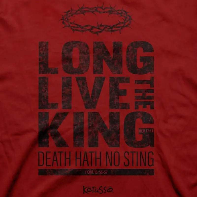 Kerusso Christian T-Shirt Long Live The King - Unisex T-Shirts