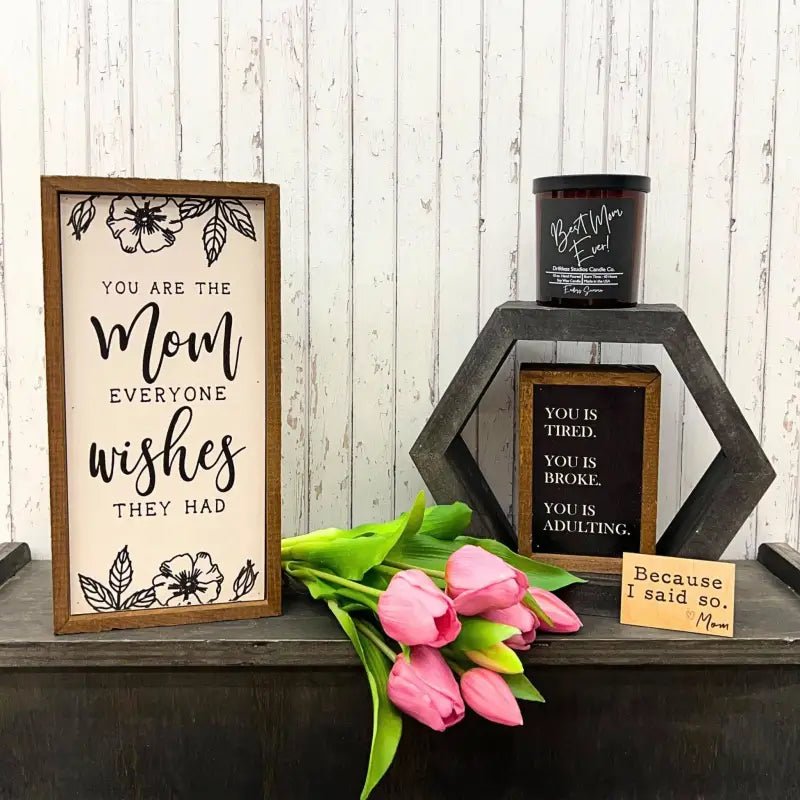 Mom everyone wishes they had Sign - Shelf & Wall Art
