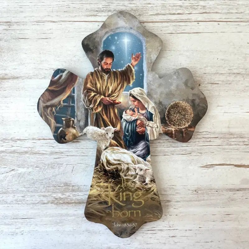 The King is Born Wooden Cross - Shelf & Wall Art nativity scene cross
