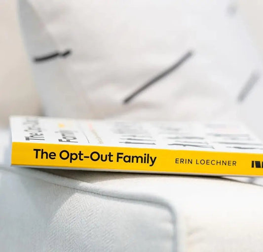 The Opt-Out Family: How to Give Your Kids What Technology Can’t - Parenting