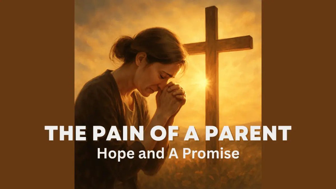The Pain of a Parent: A Devotional of Hope and A Promise - Fruit Bearers