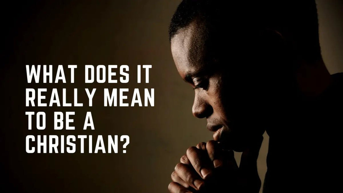 What Does It Really Mean to Be a Christian? - Fruit Bearers
