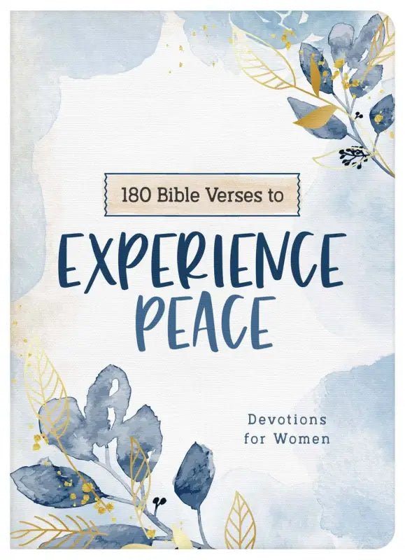 180 Bible Verses to Experience Peace: Devotions for Women Devotional - Devotionals blue gold floral devotional book