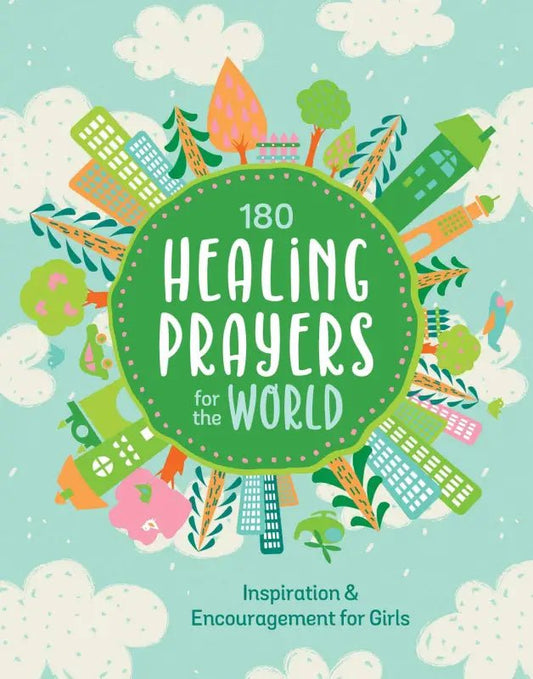 180 Healing Prayers for the World - Young Girls Devotional - Devotionals children’s book cover