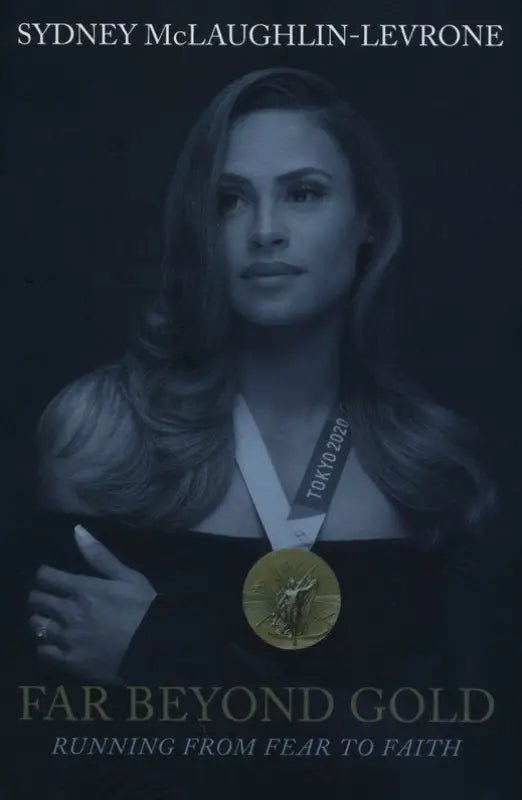 Far Beyond Gold: Running from Fear to Faith - Non-Fiction