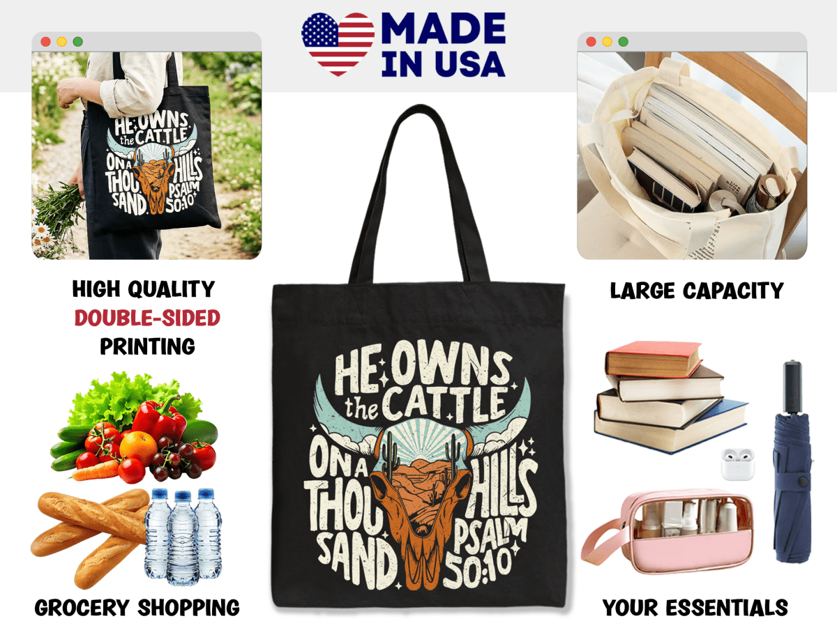 He Owns the Cattle on a Thousand Hills Tote Bag | Bags | 4