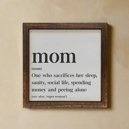 Mom Superwoman Noun Sign - Shelf & Wall Art