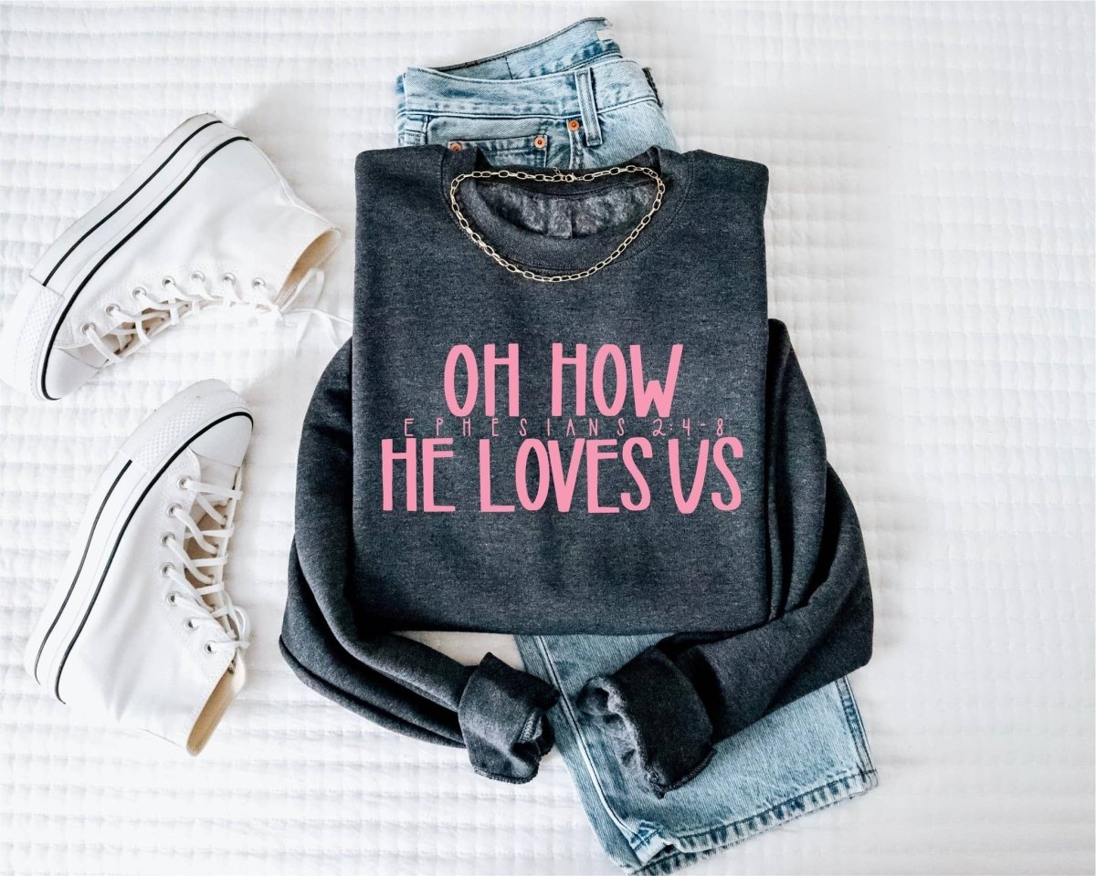 New Oh How He Loves Us Christian Sweatshirt Graphic Tee | Tops | 1