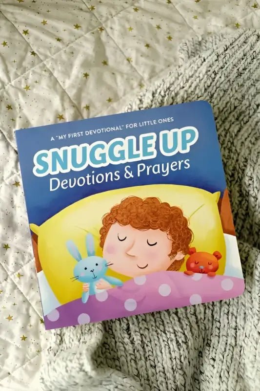 Snuggle Up Devotions and Prayers: A ’My First Devotional’ - Kids Books children’s devotional book