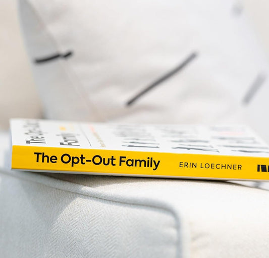 The Opt - Out Family: How to Give Your Kids What Technology Can't | Parenting | 2