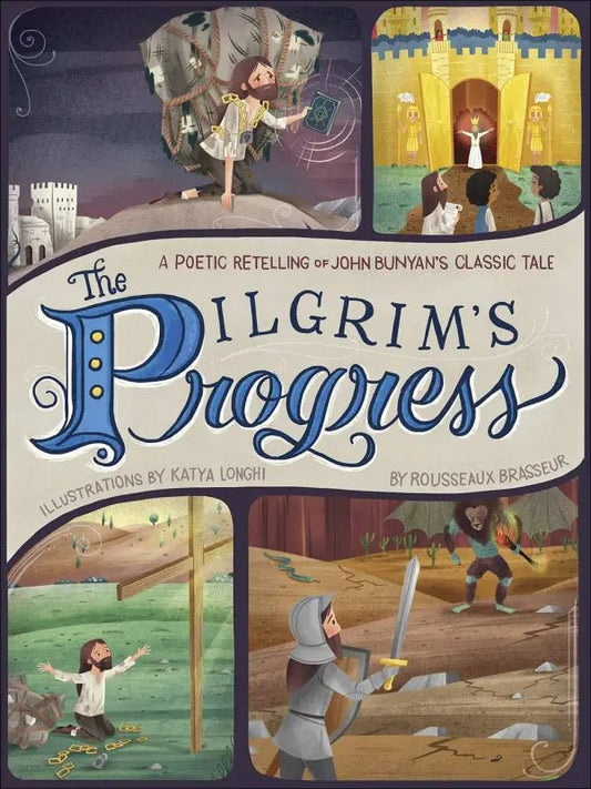 The Pilgrim’s Progress: A Poetic Retelling of John Bunyan’s Classic - Kids Books