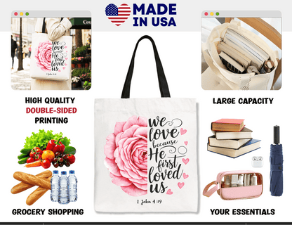 We Love Because He First Loved Us Tote Bag | Bags | 5