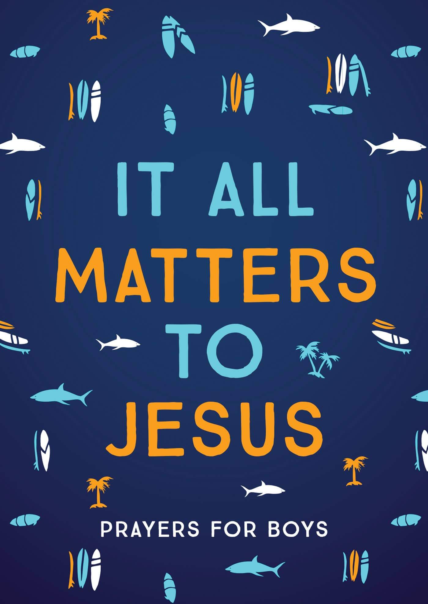 It All Matters to Jesus For Boys Devotional | 2FruitBearers