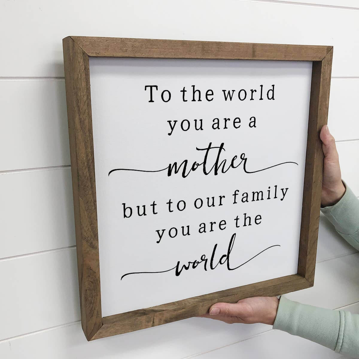 Mother's Wood Sign - To The World You're a Mother Quote | 2FruitBearers