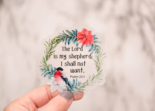 The Lord is my Shepherd, clear, Vinyl Sticker, 3x3 in. | 2FruitBearers